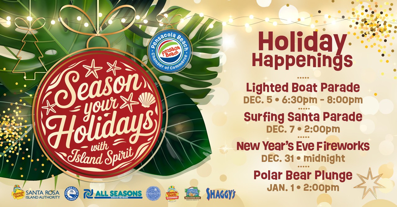 Event list for Season Your Holidays, hosted by the Pensacola Beach Chamber of Commerce. Events include a lighted boat parade, surfing santa Parade, fireworks, and a polar bear plunge